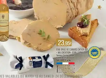 Match Foie Gras de Canard Entier IGP Ma Création Jean Larnaudie offre