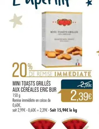 Match Mini Toast Grillés aux Céréales Eric Bur offre