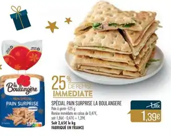 Match Spécial Pain Surprise La Boulangere offre