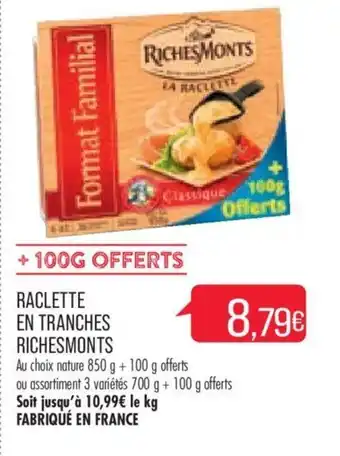 Match Raclette en Tranches Richesmonts offre