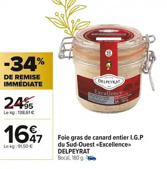 Carrefour Market Foie Gras de Canard Entier IGP du Sud-Ouest Excellence Delpeyrat offre