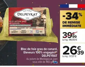 Carrefour Market Bloc de Foie Gras de Canard Eleveurs 100% Engagés Delpeyrat offre