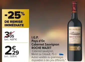 Carrefour Market I.G.P. Pays d'Oc Cabernet Sauvignon Roche Mazet offre