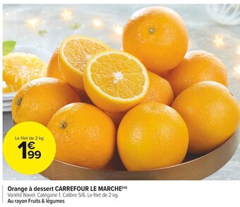Carrefour Market Orange à Dessert Carrefour Le Marche offre