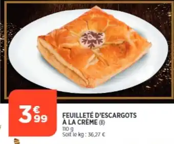 Bi1 Feuilleté D'Escargots a La Crème offre