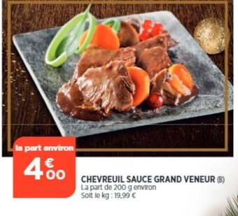 Bi1 Chevreuil Sauce Grand Veneur offre