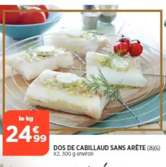 Bi1 Dos de Cabillaud Sans Arêtes offre