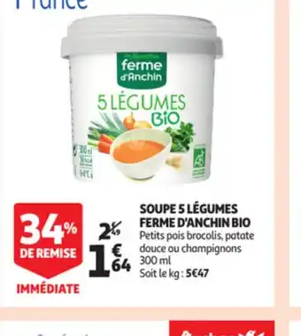 Auchan Soupe Legumes Ferme d'Anchin Bio offre