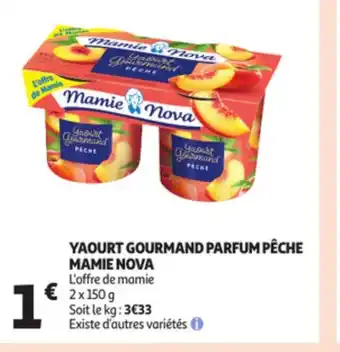Auchan Yaourt Gourmand Parfum Peche Mamie Nova offre