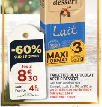 Bi1 Tablettes De Chocolat Nestle Dessert offre