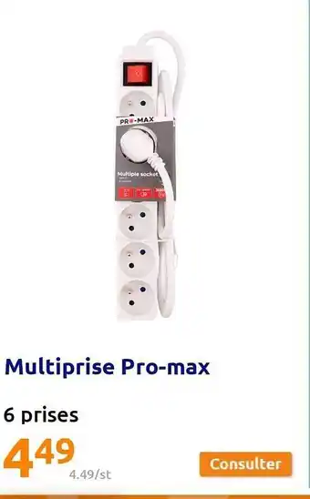 Multiprise pro-max