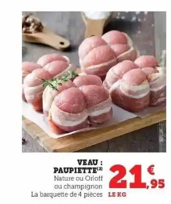 Super U Veau : paupiette offre