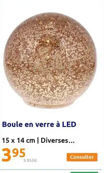 Action Boule en verre à led offre