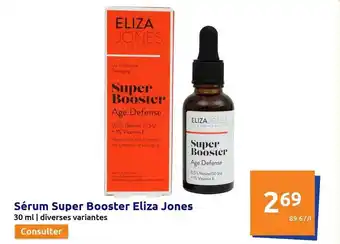 Action Sérum super booster eliza jones offre