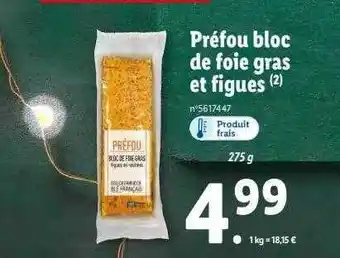 Lidl Préfou bloc de foie gras et figues offre