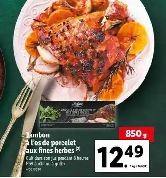 Lidl Jambon à l'os de porcelet aux fines herbes deluxe offre