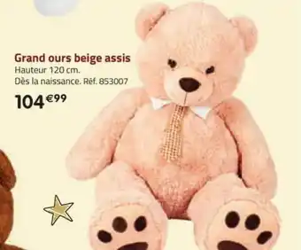 La Grande Récré Grand ours beige assis offre