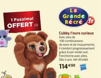 La Grande Récré Cubby l'ours curieux hasbro offre