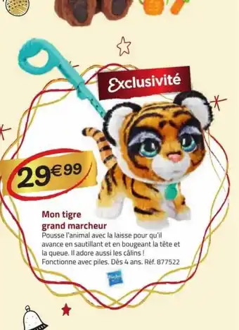 La Grande Récré Mon tigre grand marcheur hasbro offre