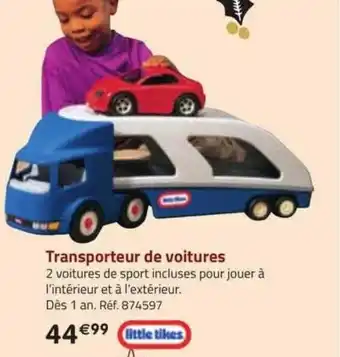 La Grande Récré Transporteur de voitures little tikes offre