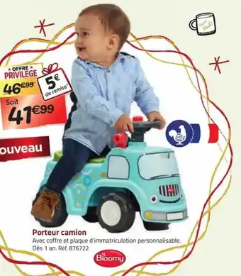 La Grande Récré Porteur camion bloomy offre