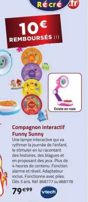 La Grande Récré Compagnon interactif funny sunny vtech offre