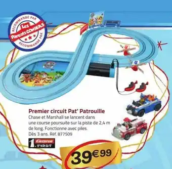 La Grande Récré Premier circuit pat'patrouille carrera first offre