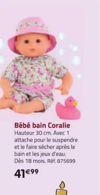 La Grande Récré Bébé bain coralie offre