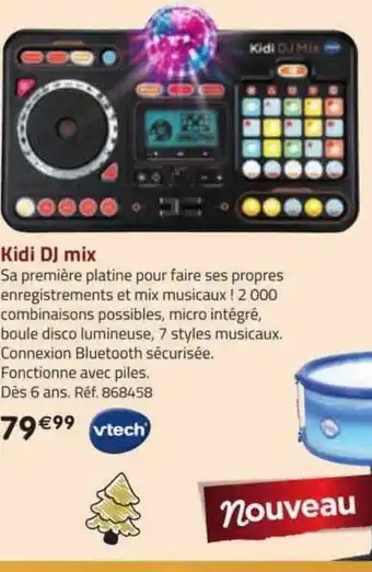 La Grande Récré Kidi dj mix vtech offre