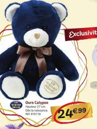 La Grande Récré Ours calypso offre