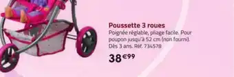 La Grande Récré Poussette 3 roues offre