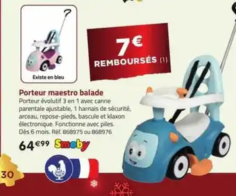 La Grande Récré Porteur maestro balade smoby offre