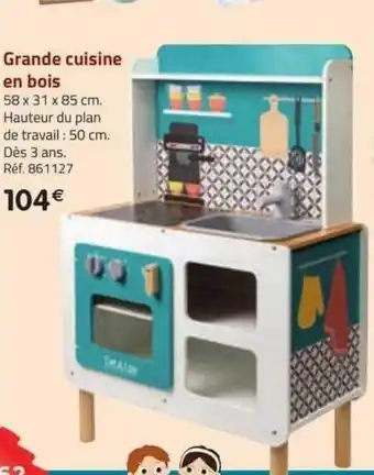 La Grande Récré Grande cuisine en bois offre