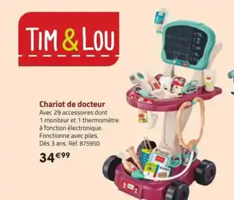 La Grande Récré Chariot de docteur tim & lou offre