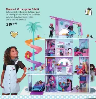 La Grande Récré Maison l.o.l surprise o.m.g offre