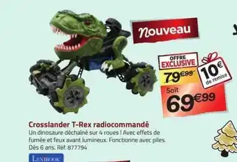 La Grande Récré Crosslander t-rex radiocommandé lexibook offre