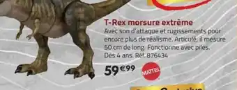 La Grande Récré T-rex morsure extrême mattel offre