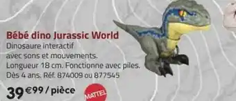 La Grande Récré Bébé dino jurassic world offre