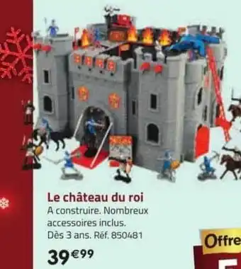 La Grande Récré Le château du roi offre