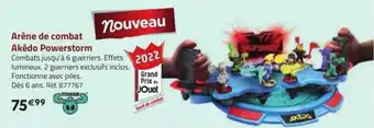 La Grande Récré Arène de combat akédo powerstorm moose offre