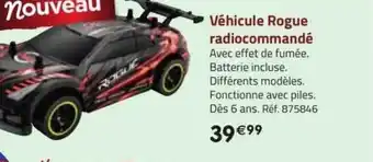 La Grande Récré Véhicule rogue radiocommandé offre