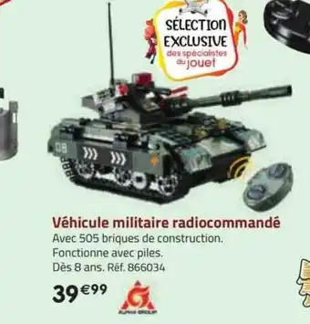 La Grande Récré Véhicule militaire radiocommandé alpha group offre