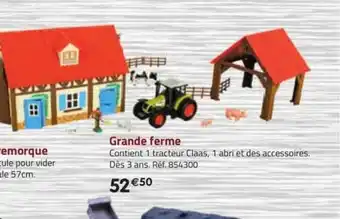 La Grande Récré Grande ferme offre