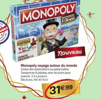 La Grande Récré Monopoly voyage autour du monde offre
