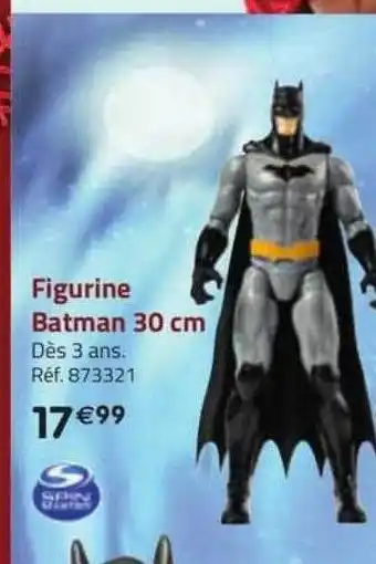 La Grande Récré Figurine batman 30 cm spin master offre