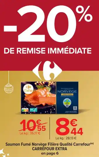 Carrefour Saumon fumé norvège filière qualité carrefour CARREFOUR EXTRA en page 6 offre