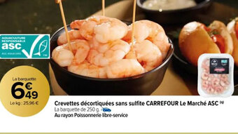 Carrefour Crevettes décortiquées sans sulfite CARREFOUR le marché ASC offre