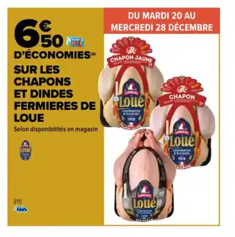 Carrefour Sur les chapons et dindes fermieres de LOUE offre
