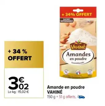 Carrefour Amande en poudre VAHINE offre