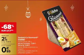 Carrefour Sandwich le gourmand SODEBO offre